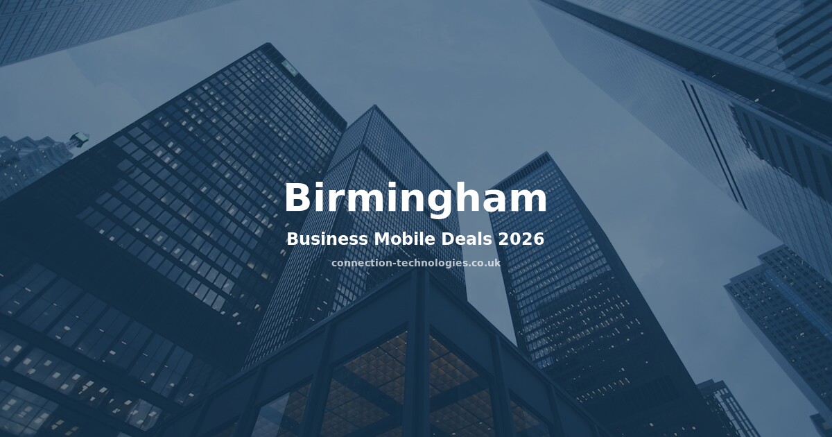 Business Mobile Deals Birmingham 2026 — Compare Plans & Coverage