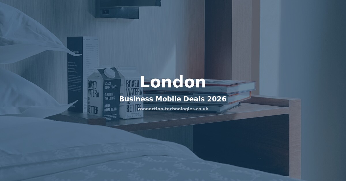 Business Mobile Deals London 2026 — Compare Plans & Coverage