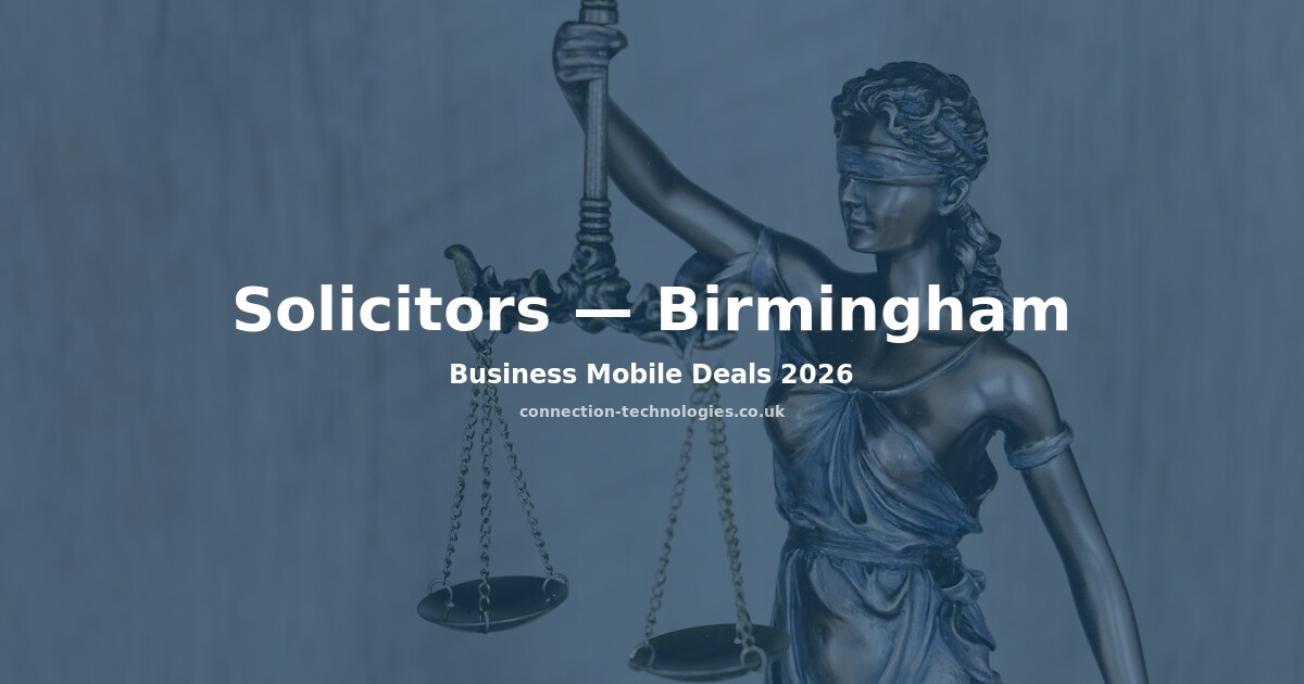 Business Mobile Deals for Solicitors Birmingham 2026