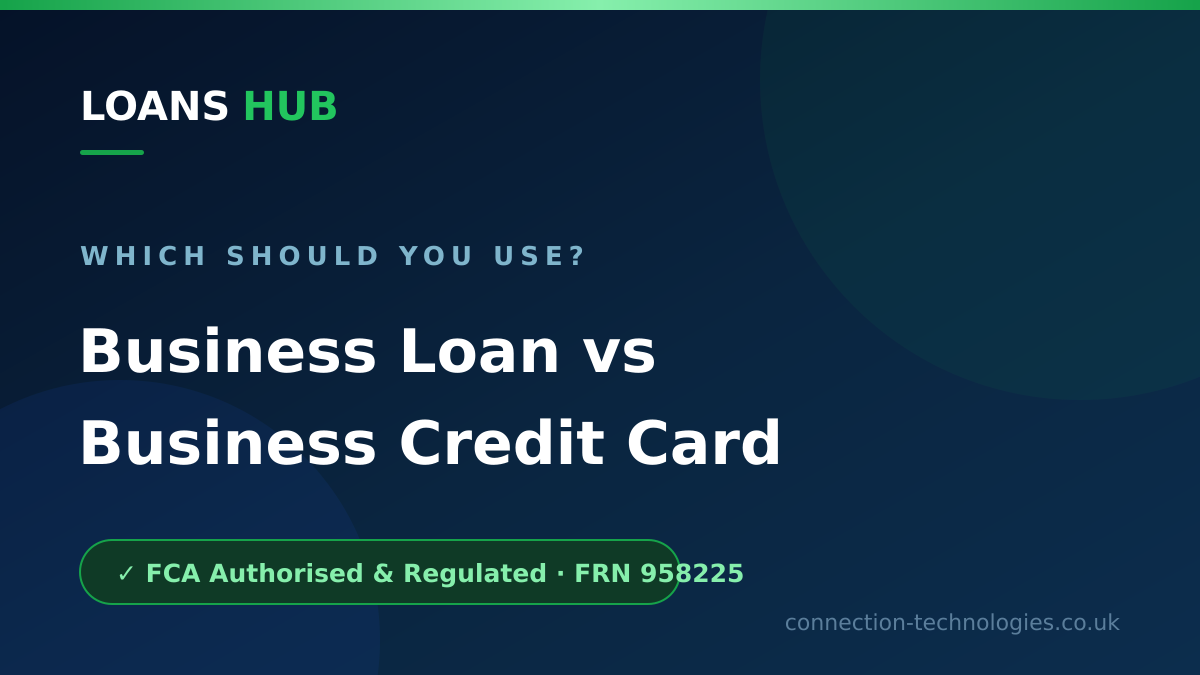 Business credit card vs loan compared on cost, limits, cash flow and best use for UK businesses