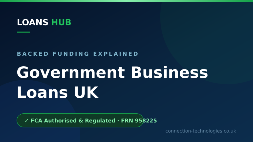 Government Business Loans UK: Backed Funding Explained — Loans Hub guide